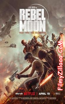 Rebel Moon Part 2 The ScarGiver (2024) Hindi Dubbed