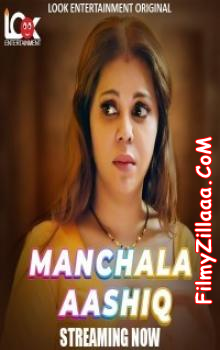 Manchala Ashiq (2024) LookEnt Original