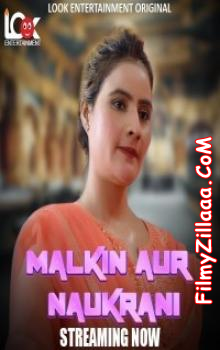 Malkin Aur Naukarani (2024) LookEnt Original